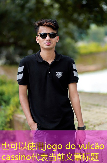 jogo do vulcão cassino jogo do vulcão cassino
