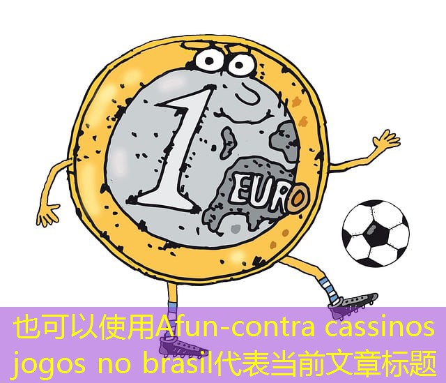 contra cassinos jogos no brasil contra cassinos jogos no brasil