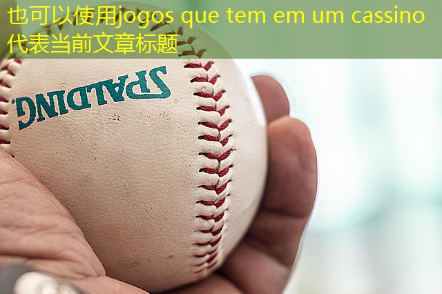 jogos que tem em um cassino