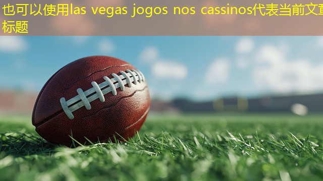 las vegas jogos nos cassinos