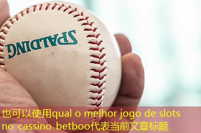 qual o melhor jogo de slots no cassino betboo