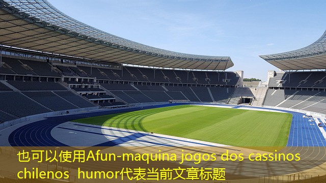 maquina jogos dos cassinos chilenos humor maquina jogos dos cassinos chilenos humor