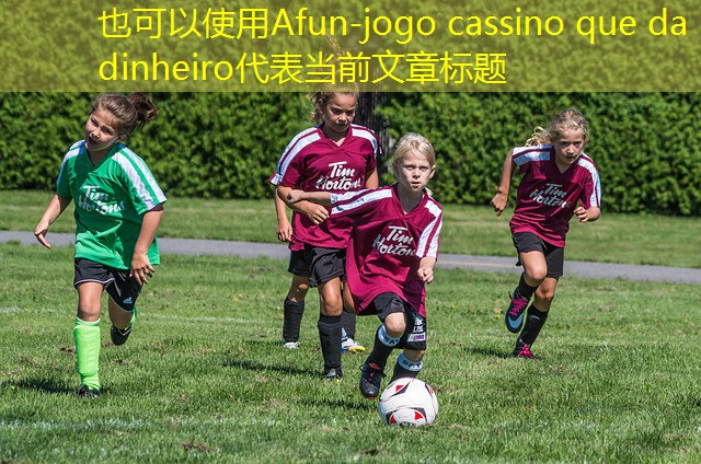 jogo cassino que da dinheiro jogo cassino que da dinheiro