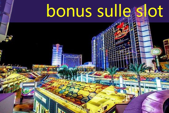 bonus sulle slot