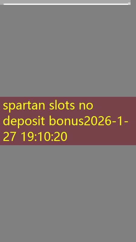 spartan slots no deposit bonus