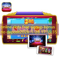 online slots free signup bonus no deposit
