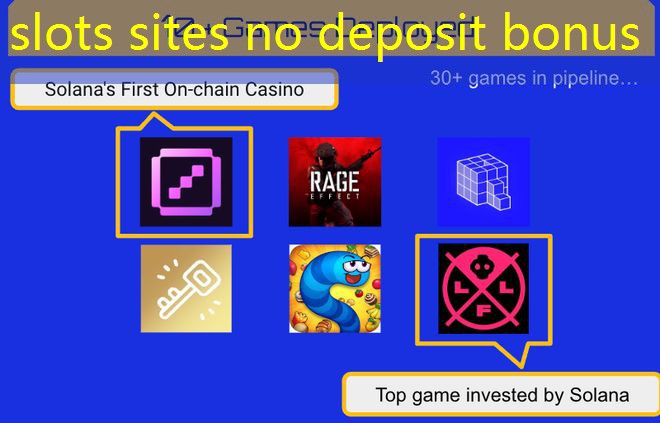 slots sites no deposit bonus slots sites no deposit bonus