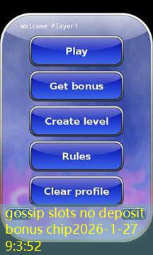 gossip slots no deposit bonus chip