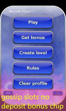 gossip slots no deposit bonus chip gossip slots no deposit bonus chip