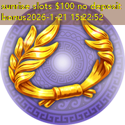 sunrise slots $100 no deposit bonus