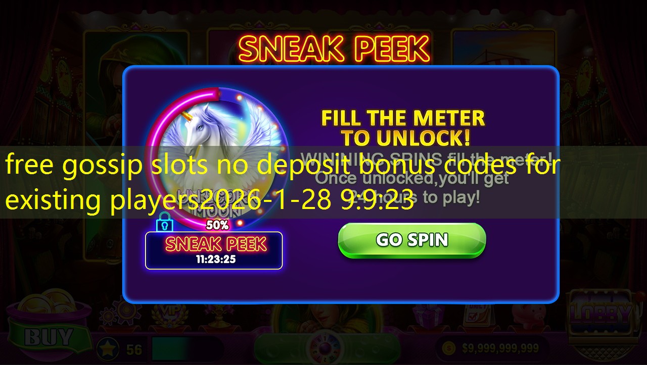free gossip slots no deposit bonus codes for existing players