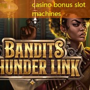 casino bonus slot machines