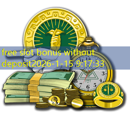 free slot bonus without deposit