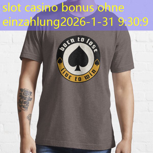 slot casino bonus ohne einzahlung slot casino bonus ohne einzahlung
