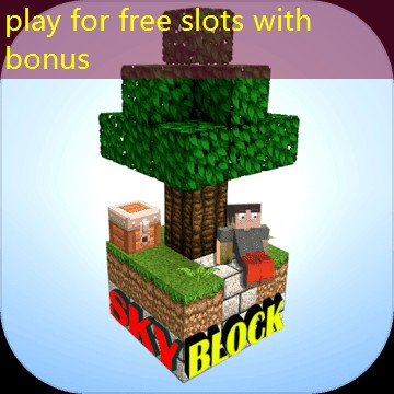 play for free slots with bonus play for free slots with bonus