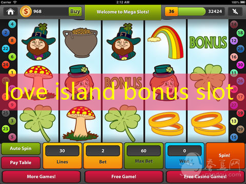 love island bonus slot