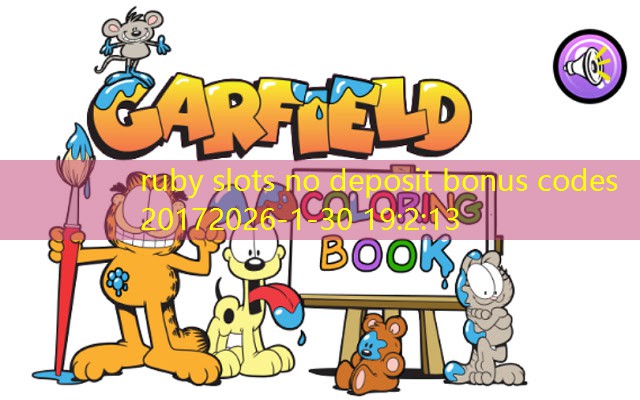ruby slots no deposit bonus codes 2017