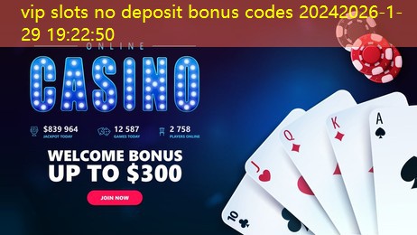 vip slots no deposit bonus codes 2024